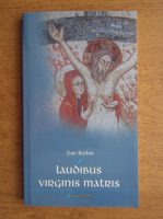 Anticariat: Dan Bodea - Laudibus virginis matris