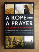 David Rohde - A rope and a prayer