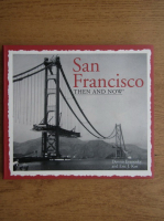 Dennis Evanosky, Eric J. Kos - San Francisco, then and now