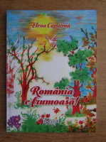Anticariat: Elena Capatina - Romania e frumoasa!