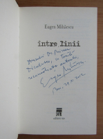 Eugen Mihaescu - Intre linii (cu autograful autorului)