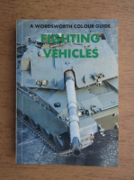 Fighting vehicles, a wordsworth colour guide