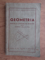 Geometria. Manual si culegere de probleme pentru clasele a VI-a si a VII-a (1955)