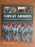 Anticariat: Great Armies. Stunning color photography and illustrations