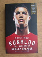 Guillem Balague - Cristiano Ronaldo, the biography