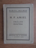 Henri Frederic Amiel - Philine, fragments inedits du Journal Intime (1927)