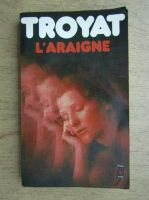 Henri Troyat - L'araigne