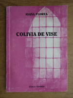 Ioana Florea - Colivia de vise