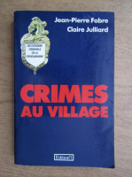 Jean Pierre Fabre - Crimes au village