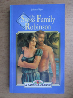 Johann Rudolf Wyss - The Swiss family Robinson
