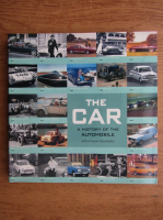 Jonathan Glancey - The car, a history of the automobile