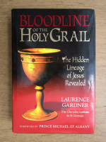 Laurence Gardner - Bloodline of the Holy Grail