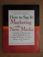 Lena Claxton - How to say it. Marketing with new media