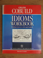 Malcolm Goodale - Collins Cobuild. Idioms workbook