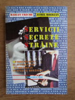 Anticariat: Marian Ureche - Servicii secrete straine (volumul 2)