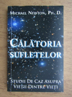 Michael Newton - Calatoria sufletelor