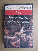 Pierre Combescot - Les funerailles de la sardine