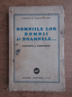Profira Sadoveanu - Domniile lor. Domnii si doamnele... (1937)