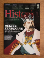 Revista Historia. Regele Ferdinand, anul XVII, nr. 186, iulie 2017