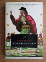Richard Smoley - The essential Nostradamus