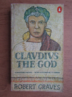 Robert Graves - Claudius the God