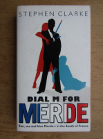 Stephen Clarke - Dial M for Merde