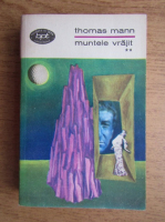 Thomas Mann - Muntele vrajit (volumul 2)