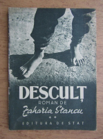 Zaharia Stancu - Descult (volumul 2, 1949)