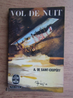 Anticariat: Antoine de Saint-Exupery - Vol de nuit