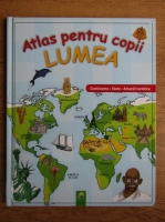 Atlas pentru copii. Lumea. Continente, State, Atractii turistice
