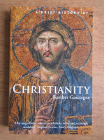 Bamber Gascoigne - A brief history of Christianity