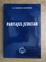 Comanita Gheorghe - Partajul judiciar