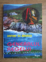 Daphne du Maurier - Generalul regelui