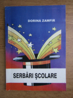 Dorina Zamfir - Serbari scolare