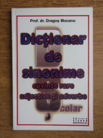 Dragos Mocanu - Dictionar de sinonime, cuvinte rare, adjective si adverbe