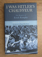 Erich Kempka - I was Hitler's chauffeur