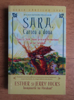 Esther Hicks, Jerry Hicks - Sara, cartea a doua. Sara si Seth, bunii prieteni neinaripati ai lui Solomon