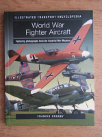 Francis Crosby - World War Fighter Aircraft