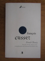 Francois Cusset - French Theory