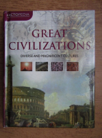 Great civilizations. Diverse and magnificent cultures