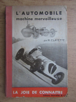 H. Clayette - L'automobile machine merveilleuse (1936)