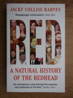 Jacky Colliss Harvey - Red, a natural history of the redhead