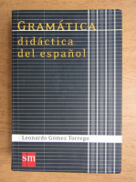 Leonardo Gomez Torrego - Gramatica didactica del espanol