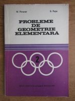Anticariat: M. Pimsner, S. Popa - Probleme de geometrie elementara (1979)