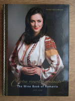 Marinela Vasilica Ardelean - Cartea vinurilor romanesti