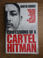Martin Corona - Confessions of a Cartel hitman