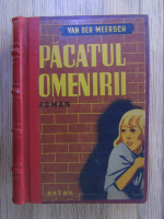 Maxence Van der Meersch - Pacatul omenirii (1945)