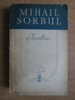 Anticariat: Mihail Sorbul - Teatru (volumul 2)