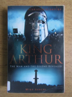 Mike Ashley - King Arthur. The man and the legend revealed