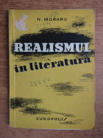 Nicolae Moraru - Realismul in literatura (1948)